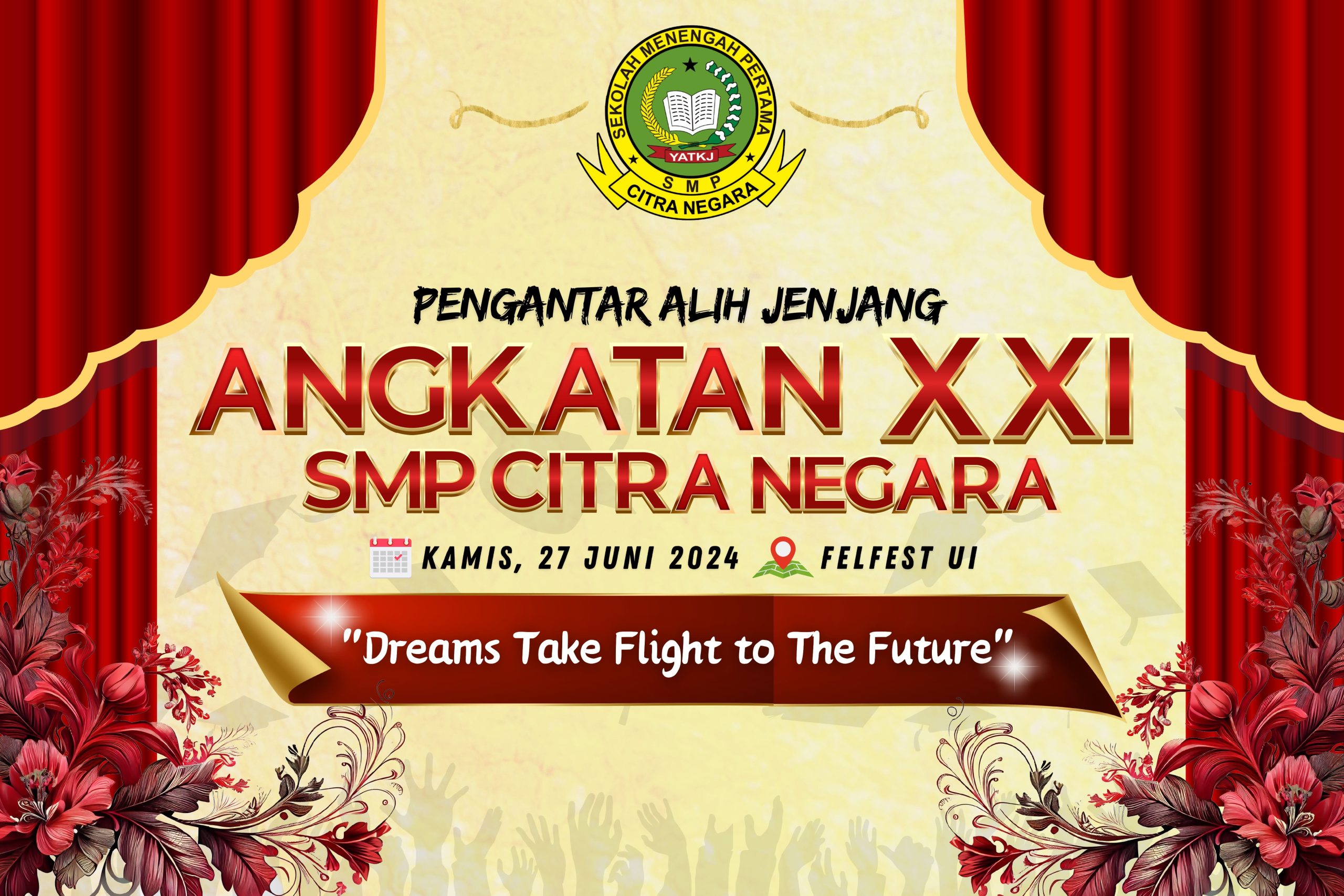 “Dreams Take Flight to The Future” Pengantar Alih Jenjang Angkatan Ke-21 SMP Citra Negara