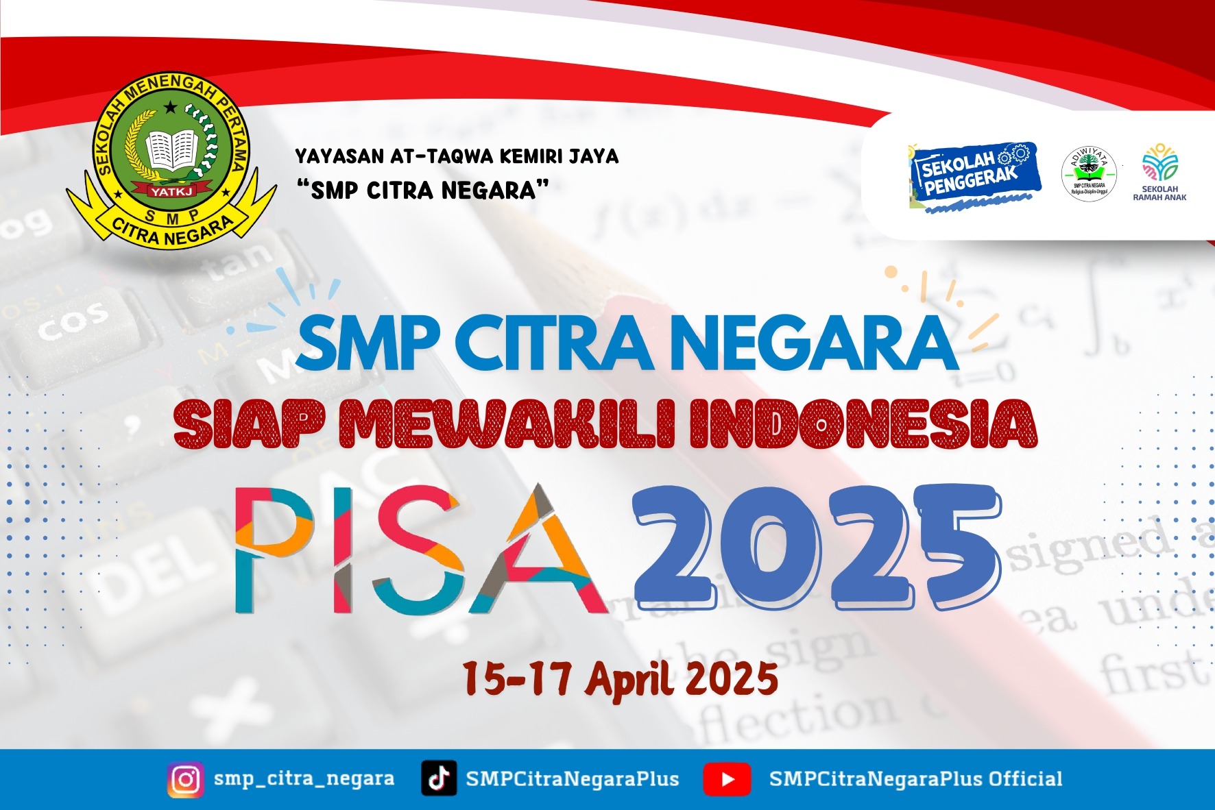 SMP CITRA NEGARA SIAP MEWAKILI INDONESIA DALAM ACARA PISA 2025